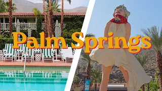 72 Hours in Palm Springs: Must-See Spots & Hidden Gems 🌴