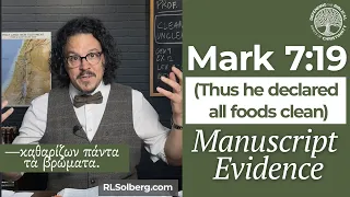 Mark 7:19 Manuscript Evidence: Did Jesus really declare all foods clean?