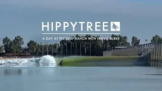 HippyTree / Surf Ranch with Travis Burke