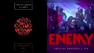 Stressed Out Enemy (mashup) - twenty one pilots + Imagine Dragons & J.I.D (Arcane)