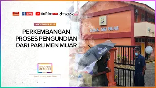 [LANGSUNG] Perkembangan Proses Pengundian dari Parlimen Muar | 19 Nov 2022