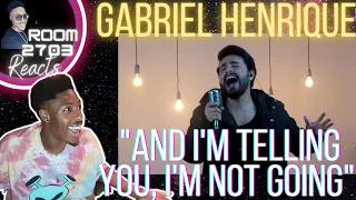 Gabriel Henrique Reaction "And I'm Telling You I'm Not Going" 🔥😳🤩🙃🔥