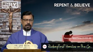 Homily -  REPENT & BELIEVE (10 March, 2023) - Fr. Robert CSsR