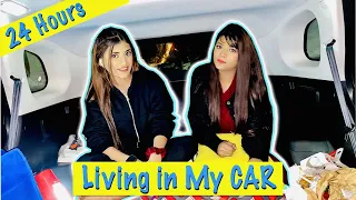 Living In My *CAR* For 24 HOURS Challenge Ft. Samreen Ali | Mahjabeen Ali