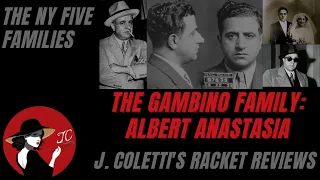 Episode 70: The Gambino Family- Albert Anastasia