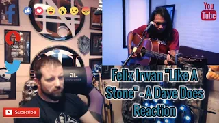 Felix Irwan "Like A Stone" (Audioslave) - A Dave Does Reaction