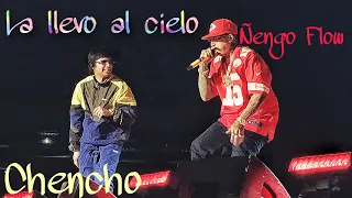 Chencho Corleone y Ñengo Flow en vivo La llevo al cielo