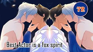 Best Actor is a fox spirit l EP 72