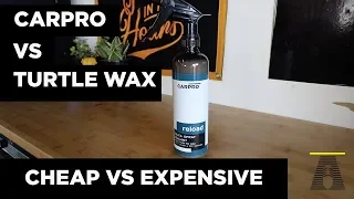 CHEAP VS EXPENSIVE: CARPRO RELOAD VS TURTLE WAX ICE SPRAY WAX