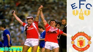 Everton vs Man Utd 18/05/1985- FA Cup 1984/1985 (Final)