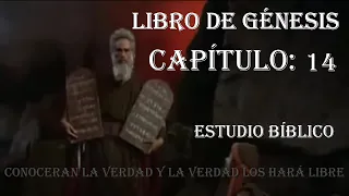 GÉNESIS CAPÍTULO 14 ESTUDIO BIBLICO