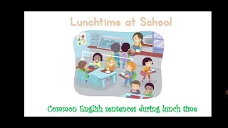 Conversations during lunch time in school - Spoken English