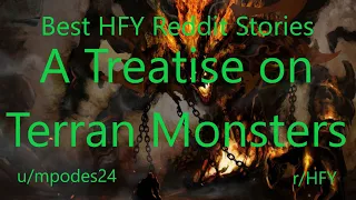 Best HFY Reddit Stories: A Treatise on Terran Monsters (r/HFY)