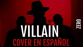 Villain - Stella Jang | COVER EN ESPAÑOL | Zero