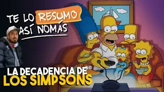 Te lo Resumo asi nomas ¿Cuando y Por Que Decayeron Los Simpsons? #TeLoResumo REACCION