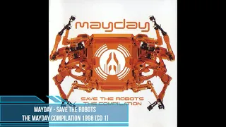 Mayday ‎– Save The Robots ‎[Compilation] [CD 1]