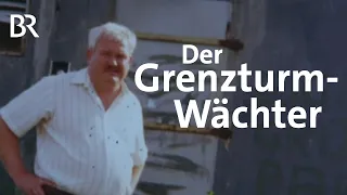 Nach der Wende: Eine Familie kümmert sich um Grenztürme | Zwischen Spessart & Karwendel | BR