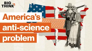 Will America’s disregard for science be the end of its reign? | Big Think
