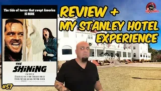 THE SHINING REVIEW + Creepy Stanley Hotel Visit