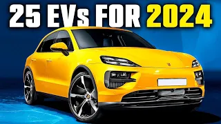 Top 25 Most Fascinating New Electric Cars 2024