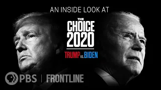 An Inside Look at “The Choice 2020: Trump vs. Biden” | Preview | FRONTLINE