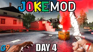 7 Days To Die - Joke Mod - Day 4 (Why Didn't I Run Away?)