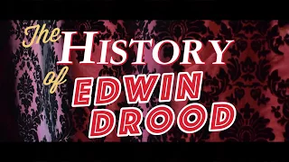 "The History of Edwin Drood"  | Trailer