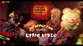 Saturday Fun by WHOAA ( Lyric Video) The Rock-afire Explosion Full Performance Show Tape