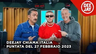 Deejay Chiama Italia - Puntata del 27 febbraio 2023 / Ospite Lazza