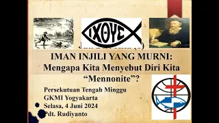 Jati Diri Kita (1): Mengapa Kita Menyebut Diri Kita Mennonite?