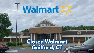 Closed Walmart in Guilford, CT
