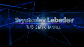 Svyatoslav Lebedev - Куда пропал и случилось с каналом