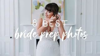 Wedding Photography: 8 Best Bride Prep Photos