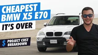 CHEAPEST BMW X5 E70, It's OVER!