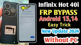 infinix Hot 40i FRP Unlock Android 13 2024 | infinix hot 40 frp bypass without pc (x6528) frp bypass