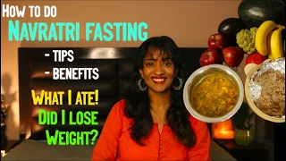 How to do a 9 day Navratri Fast + My experience + Did I lose weight + Why must one do fasting