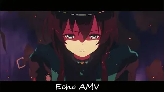 Echo「AMV」Arknights