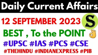 12 September 2023 Daily Current Affairs for uppcs exam Gyan sir  latest news ukpsc hcs pcs mains