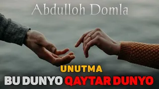 Abdulloh Domla 2023 ~Унутма қайтар дунё! ~Абдуллох Домла 2023 #abdullohdomla