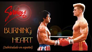 Survivor - Burning Heart  (Subtitulado en español)