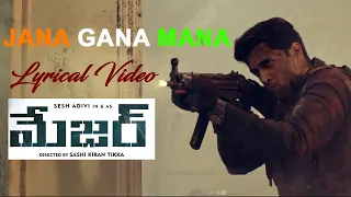 Jana Gana Mana Lyrical Video - Major Telugu | Adivi Sesh | GMB | Sricharan Pakala | Major