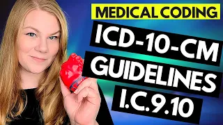 ICD-10-CM MEDICAL CODING GUIDELINES EXPLAINED - CHAPTER 9&10 GUIDELINES - CARDIO & RESPIRATORY