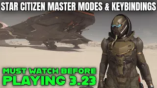 Watch This Before Playing Star Citizen 3.23 (NEW Keybindings and Master Modes)