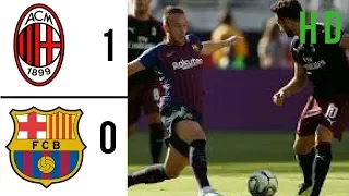 AC Milan Vs Barcelona 1-0 Preseason Friendlies 2018 [FULL HIGHLIGHTS]