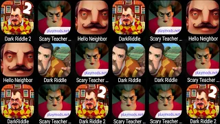 Dark Riddle,Hello Neighbor 3,Dark Riddle Classic,Dark Riddle 2,Scary Teacher 3D,Hello Neighbor