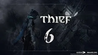 Прохождение Thief - Часть 6 "Найти Дом Цветов"