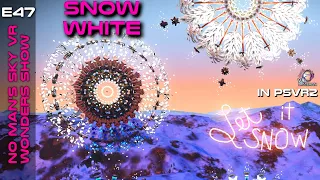 Snow White  – Guest Crusty Butte -  NMS Wonders Show in VR – Ep47