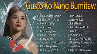 [ GUSTO KO NANG BUMITAW ] 💔BIGAY KA NG MAYKAPAL💖Pamatay Puso Tagalog Love Songs 2022🔥 #lovesong