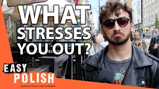 What Makes Poles Stressed? | Easy Polish 161