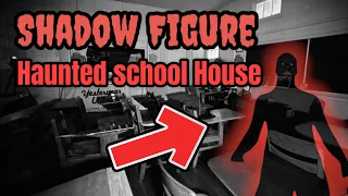 🔴 Haunted School House | Shadow Figure Caught On Camera 📸